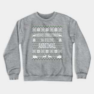 Merry Christmas Ya Filthy Animal Ugly Christmas Pixel Design Crewneck Sweatshirt